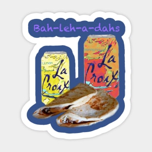 La Croix and Baleadas Sticker